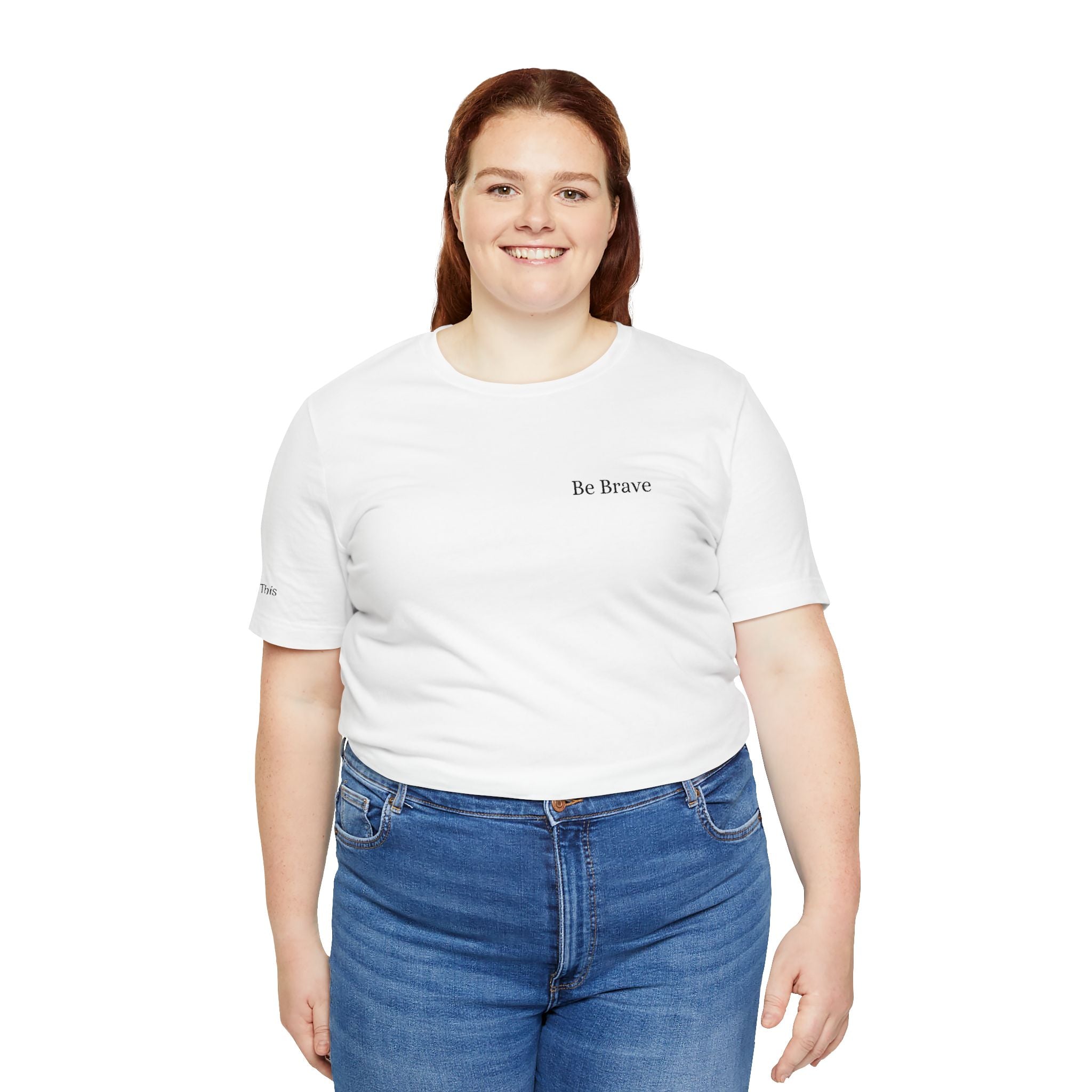 "Be Brave" Affirmation Tee